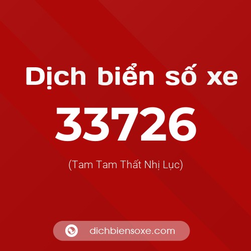 Ý nghĩa biển số xe 33726 là gì?