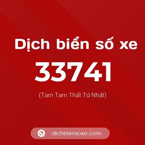 Ý nghĩa biển số xe 33741 là gì?