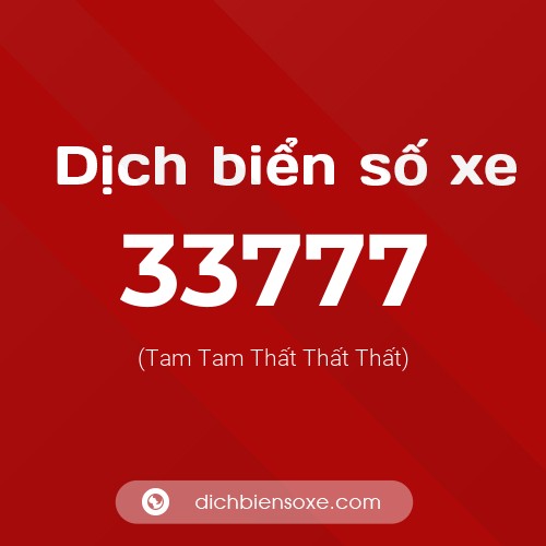 Ý nghĩa biển số xe 33777 là gì?