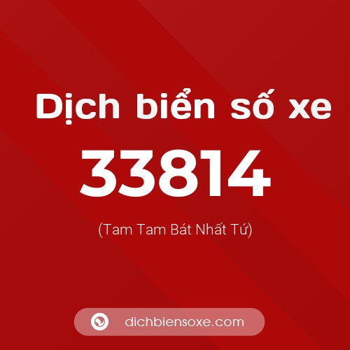 Ý nghĩa biển số xe 33814 là gì?