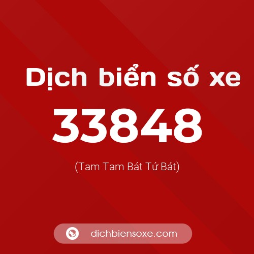 Ý nghĩa biển số xe 33848 là gì?