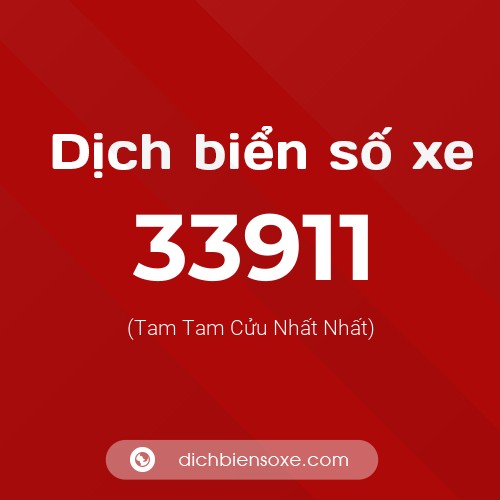 Ý nghĩa biển số xe 33911 là gì?
