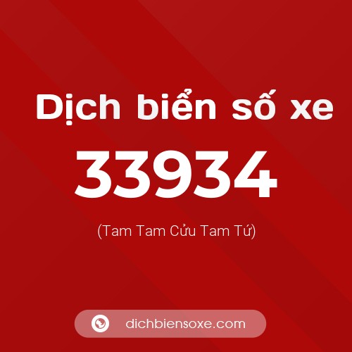 Ý nghĩa biển số xe 33934 là gì?