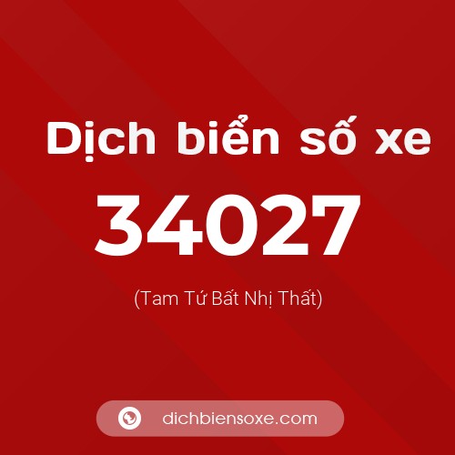 Ý nghĩa biển số xe 34027 là gì?