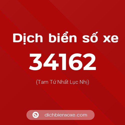 Ý nghĩa biển số xe 34162 là gì?