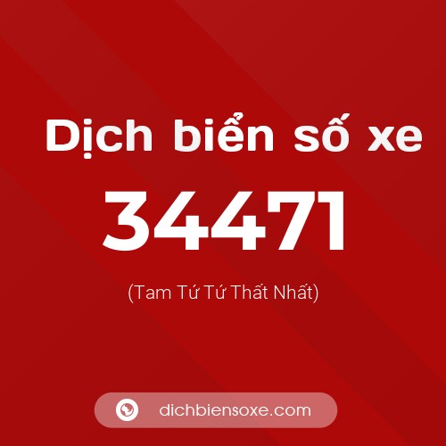 Ý nghĩa biển số xe 34471 là gì?