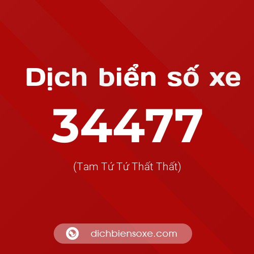 Ý nghĩa biển số xe 34477 là gì?