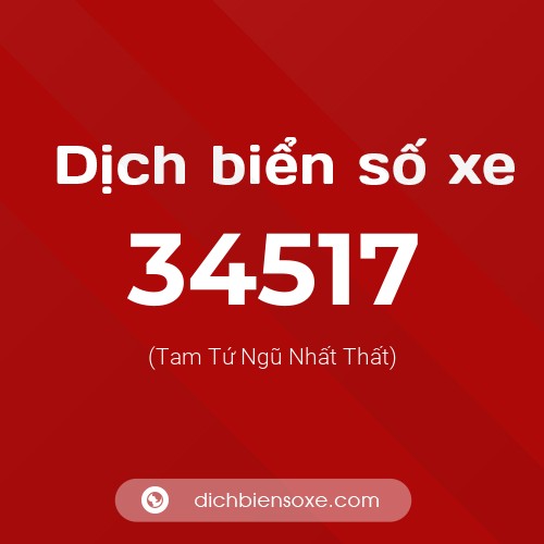 Ý nghĩa biển số xe 34517 là gì?