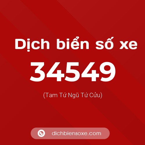 Ý nghĩa biển số xe 34549 là gì?