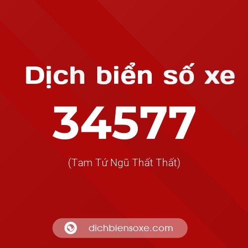 Ý nghĩa biển số xe 34577 là gì?
