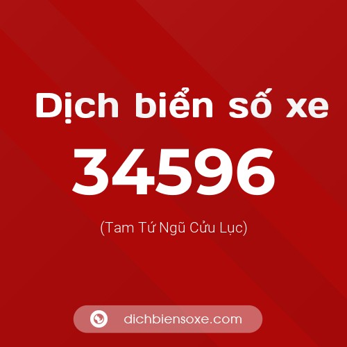 Ý nghĩa biển số xe 34596 là gì?