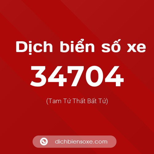 Ý nghĩa biển số xe 34704 là gì?