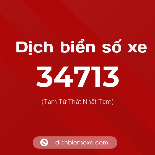 Ý nghĩa biển số xe 34713 là gì?