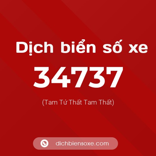 Ý nghĩa biển số xe 34737 là gì?