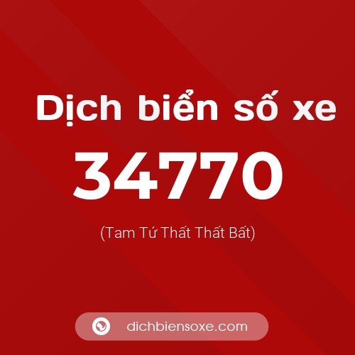 Ý nghĩa biển số xe 34770 là gì?