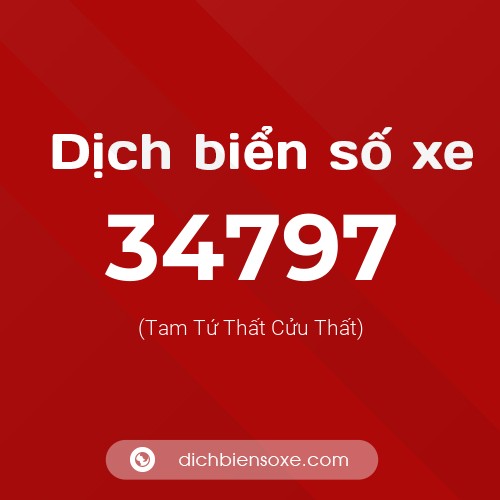 Ý nghĩa biển số xe 34797 là gì?