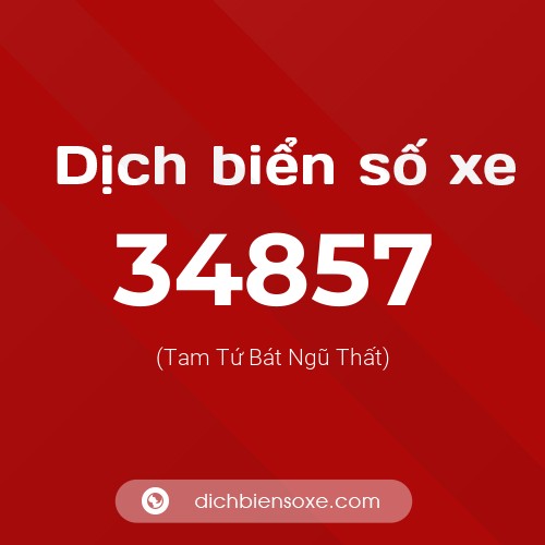 Ý nghĩa biển số xe 34857 là gì?