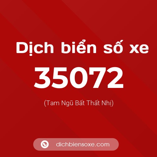 Ý nghĩa biển số xe 35072 là gì?
