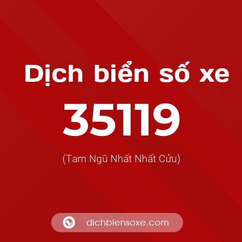 Ý nghĩa biển số xe 35119 là gì?