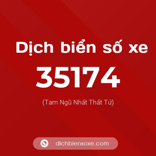 Ý nghĩa biển số xe 35174 là gì?