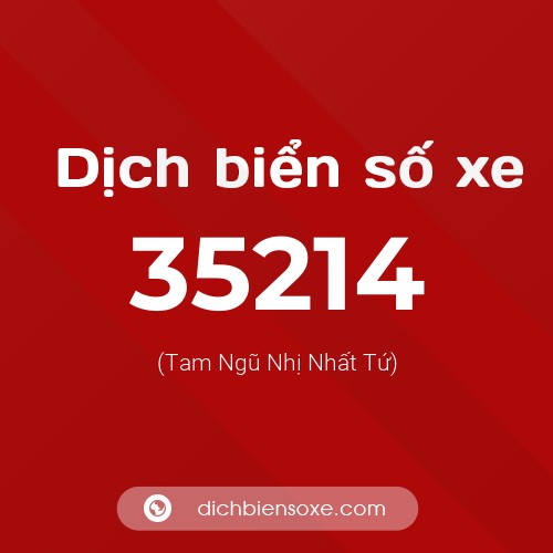 Ý nghĩa biển số xe 35214 là gì?