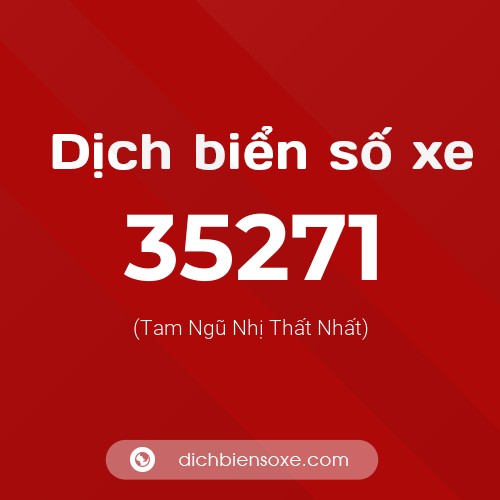 Ý nghĩa biển số xe 35271 là gì?