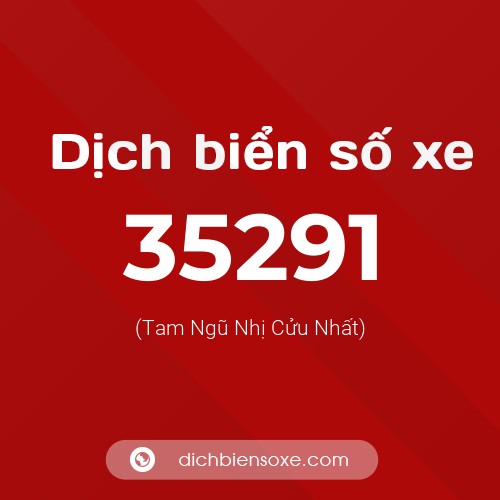 Ý nghĩa biển số xe 35291 là gì?
