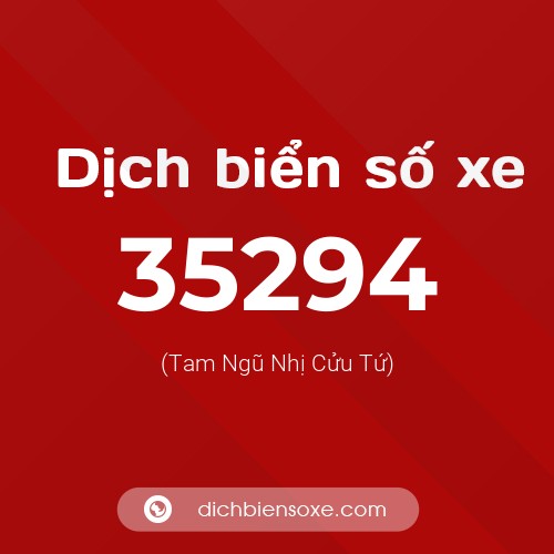 Ý nghĩa biển số xe 35294 là gì?