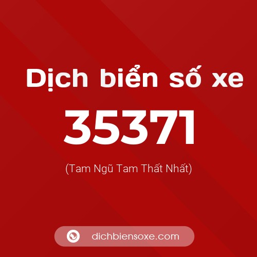 Ý nghĩa biển số xe 35371 là gì?