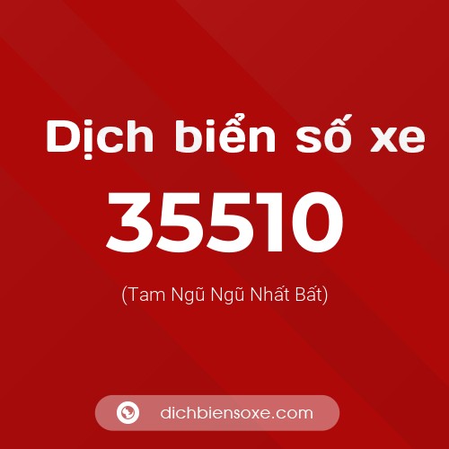 Ý nghĩa biển số xe 35510 là gì?