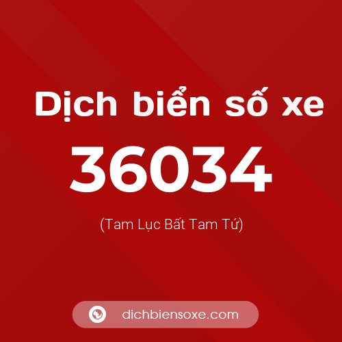 Ý nghĩa biển số xe 36034 là gì?