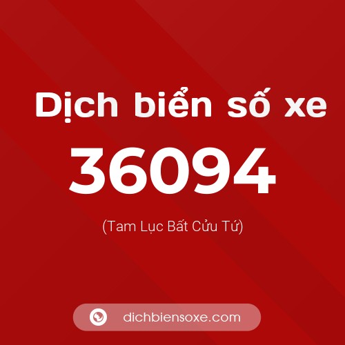 Ý nghĩa biển số xe 36094 là gì?
