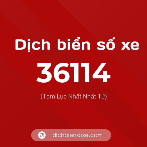 Ý nghĩa biển số xe 36114 là gì?