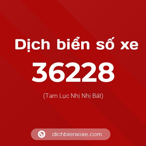 Ý nghĩa biển số xe 36228 là gì?