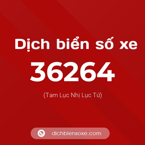 Ý nghĩa biển số xe 36264 là gì?