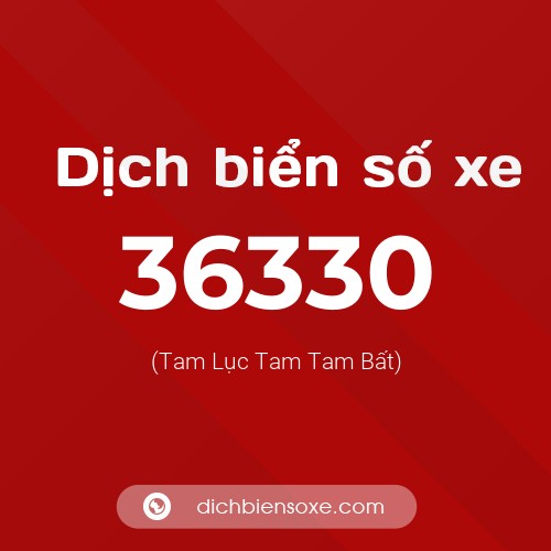 Ý nghĩa biển số xe 36330 là gì?