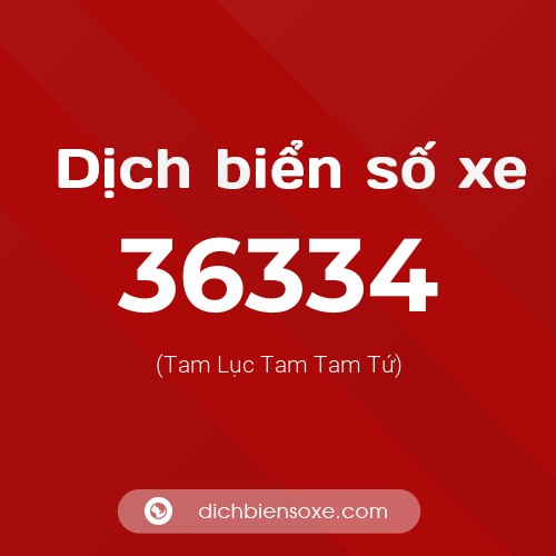Ý nghĩa biển số xe 36334 là gì?