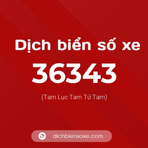 Ý nghĩa biển số xe 36343 là gì?