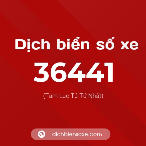 Ý nghĩa biển số xe 36441 là gì?