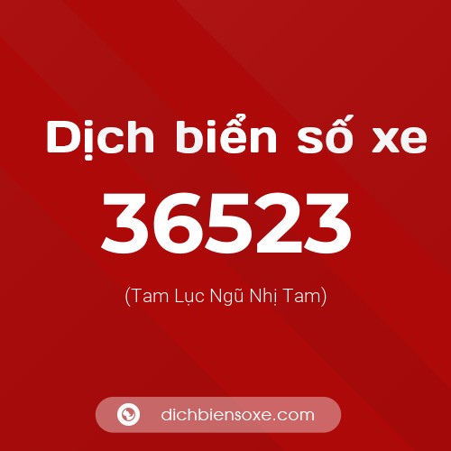 Ý nghĩa biển số xe 36523 là gì?