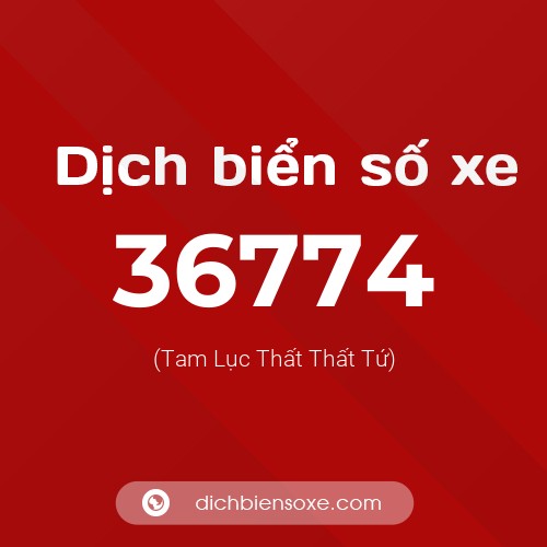Ý nghĩa biển số xe 36774 là gì?