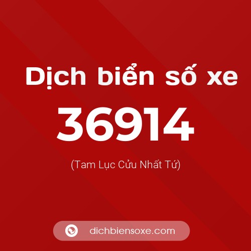 Ý nghĩa biển số xe 36914 là gì?