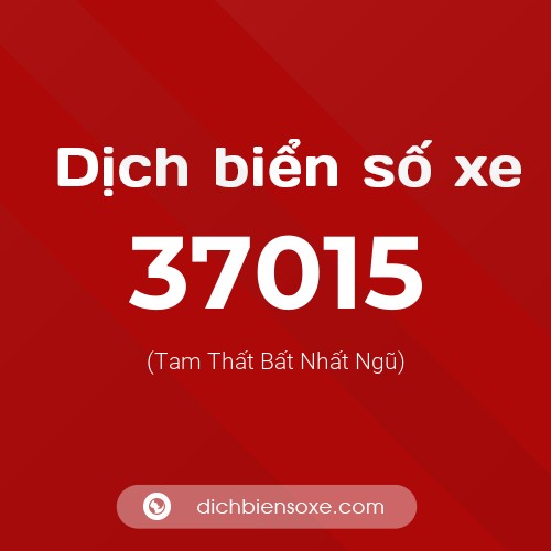 Ý nghĩa biển số xe 37015 là gì?