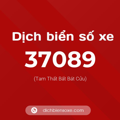 Ý nghĩa biển số xe 37089 là gì?