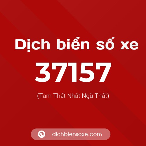 Ý nghĩa biển số xe 37157 là gì?