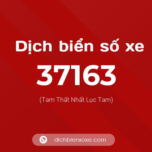Ý nghĩa biển số xe 37163 là gì?