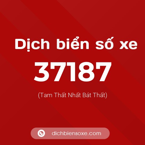 Ý nghĩa biển số xe 37187 là gì?
