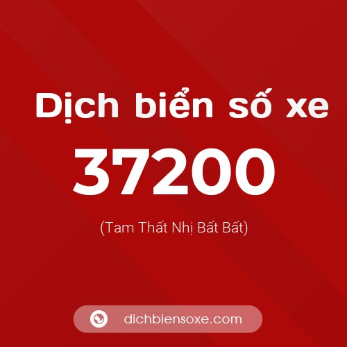 Ý nghĩa biển số xe 37200 là gì?
