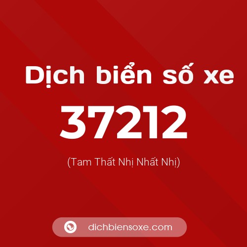 Ý nghĩa biển số xe 37212 là gì?
