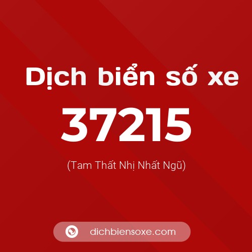 Ý nghĩa biển số xe 37215 là gì?